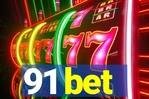 91 bet